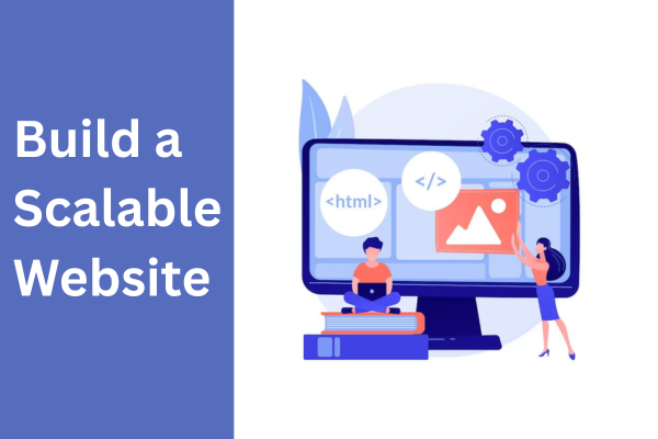 Build a Scalable Website