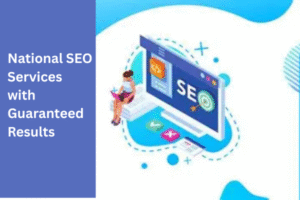 National SEO services with guaranteed results to boost rankings, traffic, and nationwide business growth.